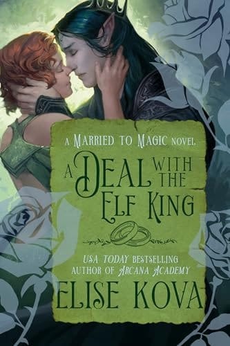 A Deal with the Elf King A Standalone Fantasy Romance