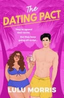 The Dating Pact They've agreed their terms. But they keep going off-script...