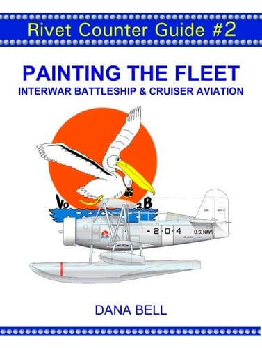Rivet Counter Guide #2: Painting the Fleet; Interwar Battleship and Cruiser Aviation