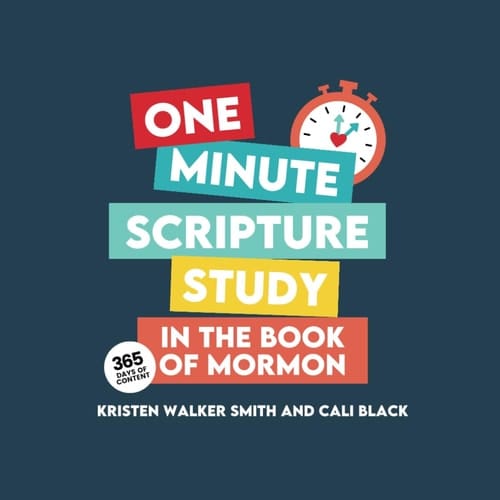 One Minute Scripture Study in the Book of Mormon A Daily Devotional Book for Latter-Day Families