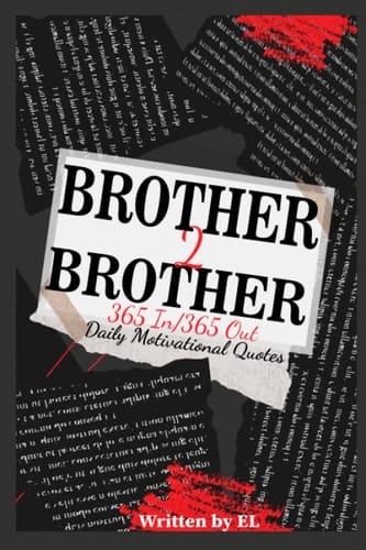 Brother 2 Brother: 365 In/365 Out Daily Motivational Quotes