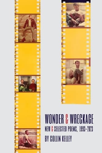Wonder & Wreckage New & Selected Poems, 1993-2023