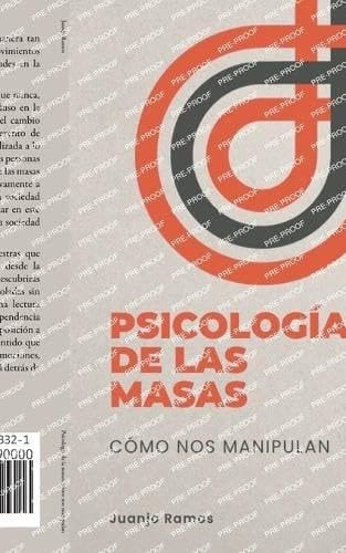 Psicologia de la masas cómo nos manipulan