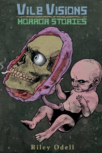 Vile Visions Horror Stories