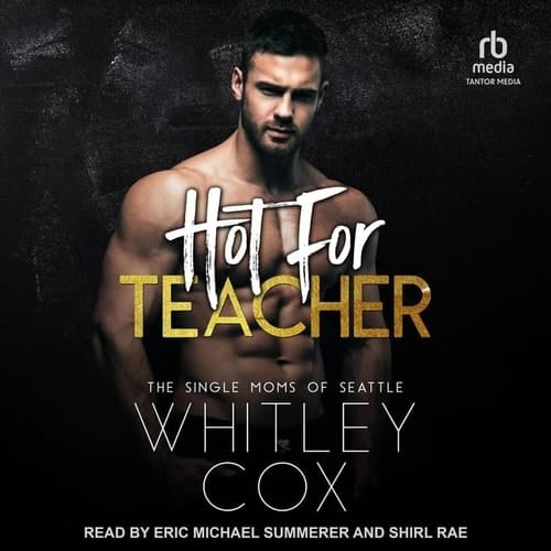 Hot For Teacher (Single Moms of Seattle)