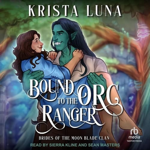 Bound to the Orc Ranger (Brides of the Moon Blade Clan)