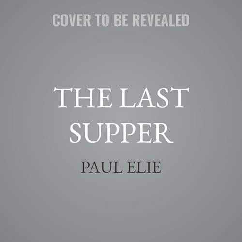 The Last Supper: Art, Faith, Sex, and Controversy in the 1980's