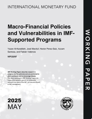 Macro-Financial Policies and Vulnerabilities in IMF-Supported Programs