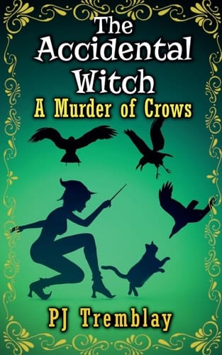 The Accidental Witch" A Murder of Crows