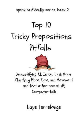 Top 10 Tricky Preposition Pitfalls