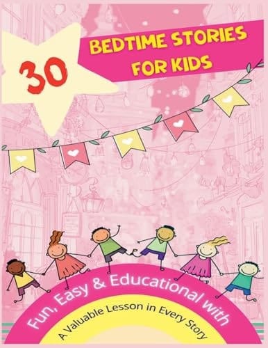 30 Bedtime Stories for Kids