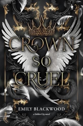 Crown So Cruel: A Golden City Novel