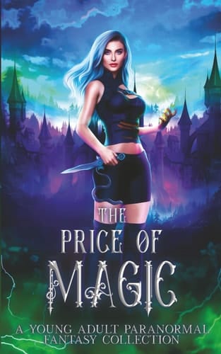 Price of Magic: A Young Adult Paranormal Fantasy Collection