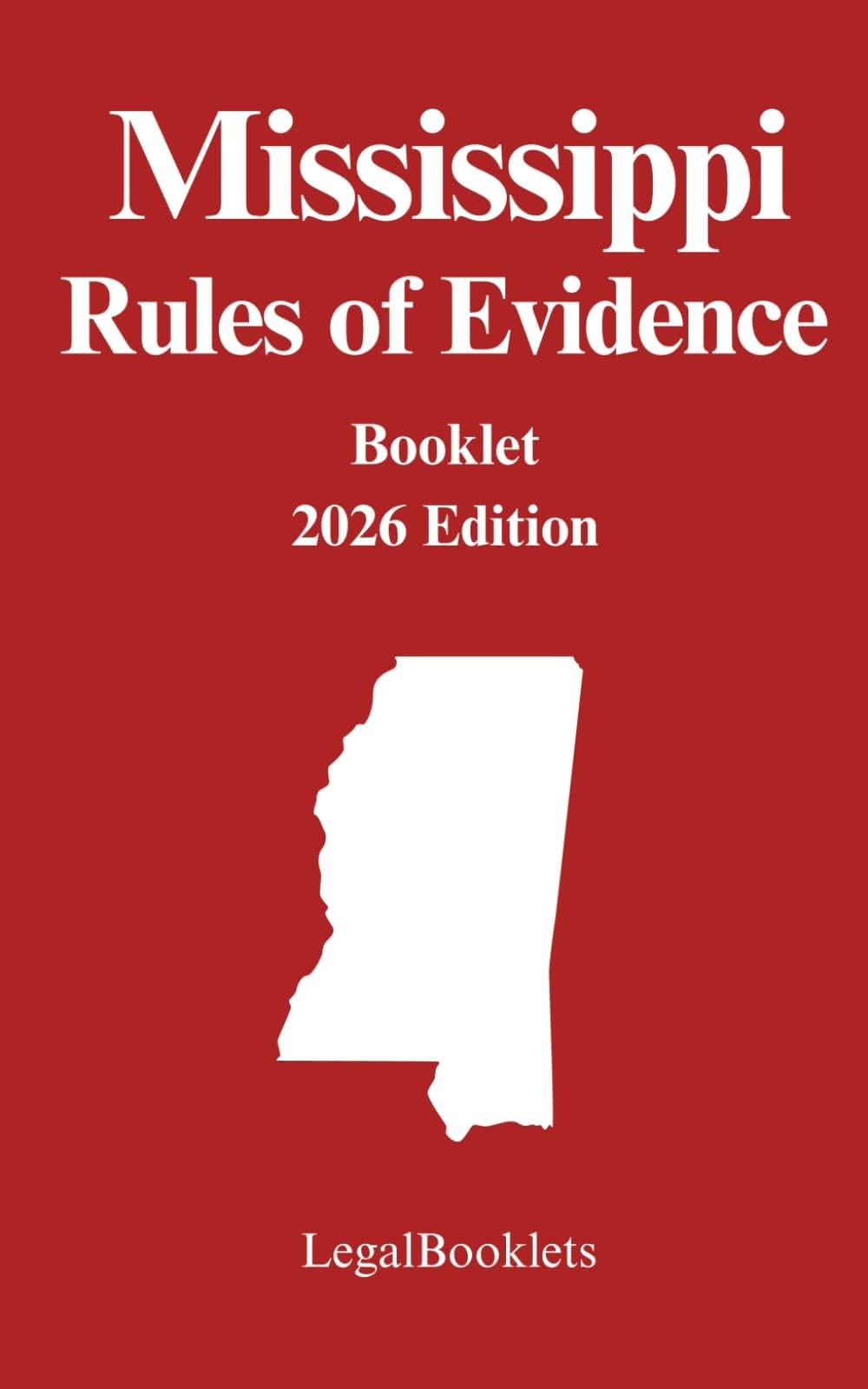 Mississippi Rules of Evidence (2026 Edition)
