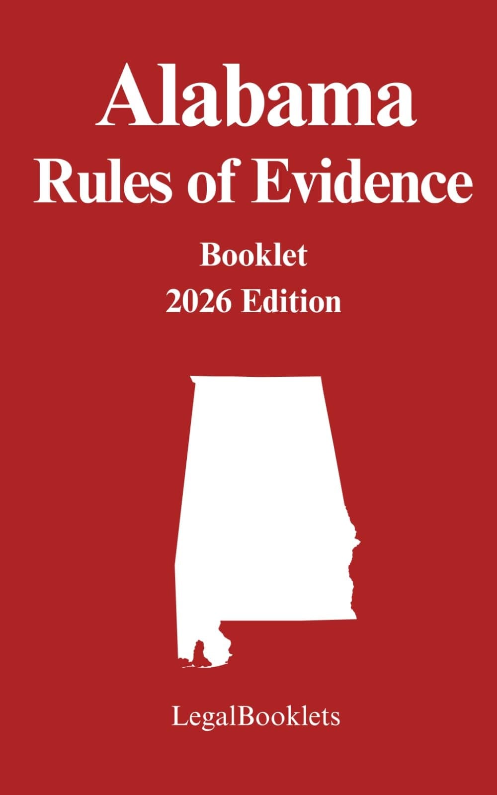 Alabama Rules of Evidence (2026 Edition)
