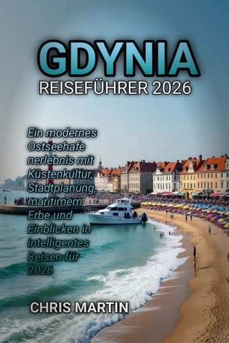 GDYNIA REISEFÜHRER 2026 (German Edition)