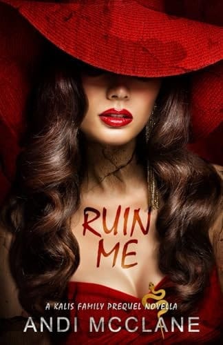 Ruin Me: A Kalis Family Prequel Novella