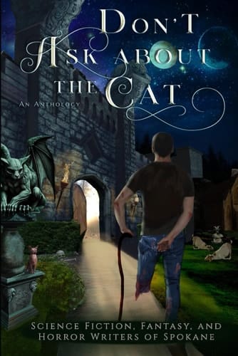 Don't Ask About the Cat: An Anthology