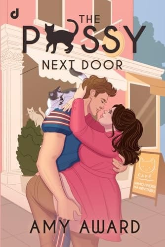 The P*ssy Next Door (International Romance) (Italian Edition)