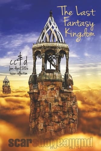 The Last Fantasy Kingdom: cc&d January-April 2026