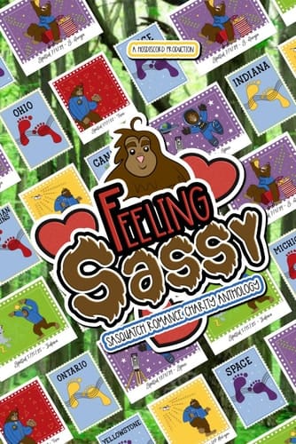 Feeling Sassy: Sasquatch Romance Charity Anthology