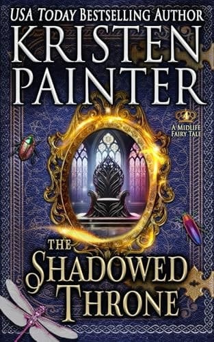 The Shadowed Throne: A Midlife Fairy Tale