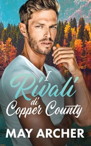 I Rivali di Copper County (Copper County (Italiano)) (Italian Edition)