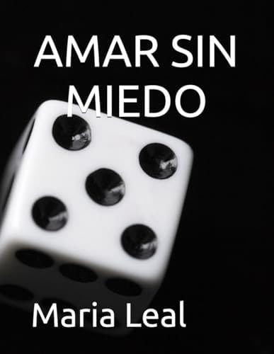 AMAR SIN MIEDO (Spanish Edition)
