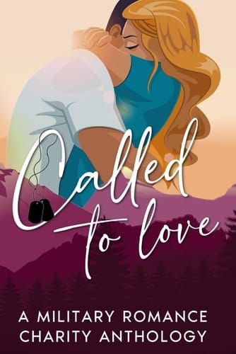 Called To Love: A Military Romance Charity Anthology