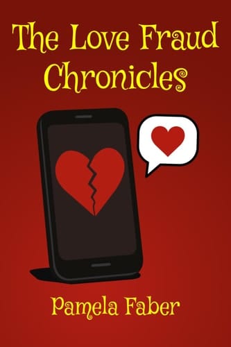 The Love Fraud Chronicles