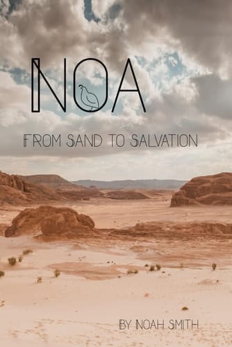 Noa: From Sand to Salvation