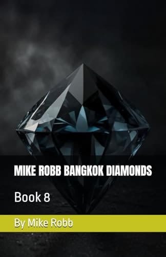 MIKE ROBB BANGKOK DIAMONDS: Book 8