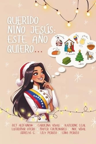 Querido Niño Jesús: Este año quiero... (Spanish Edition)