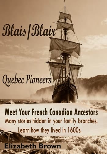 Blais / Blair: Quebec Pioneers