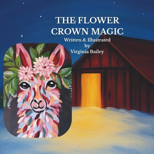 The Flower Crown Magic: A Farmland Story (The Flower Crown Friends)