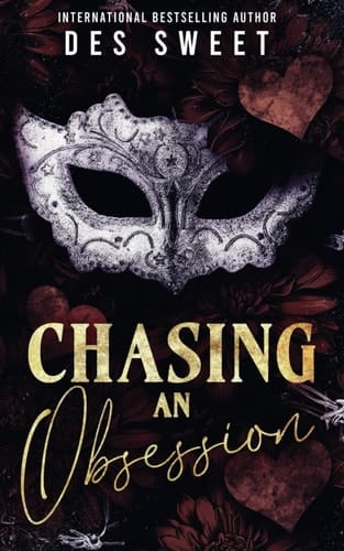 Chasing An Obsession: A Stalker Romance (Masked Men I Love)