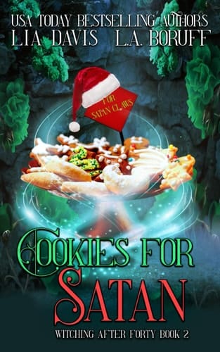 Cookies For Satan: Ein "Life After Magic"-Krimi (Witching After Forty Deutsche Ausgabe) (German Edition)