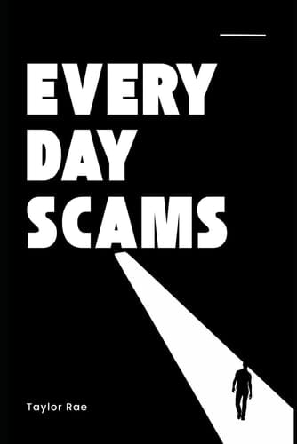 Everyday Scams - The Lies You Don't Even Notice