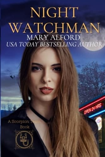 Night Watchman - Book Three of The Scorpion Team Series