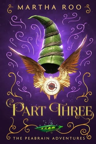 Part Three (The Peabrain Adventures)