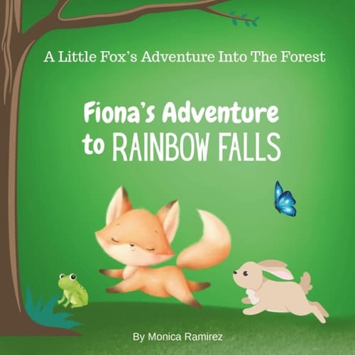 Fiona's Adventure to Rainbow Falls: A Little Fox's Adventure into the Forest