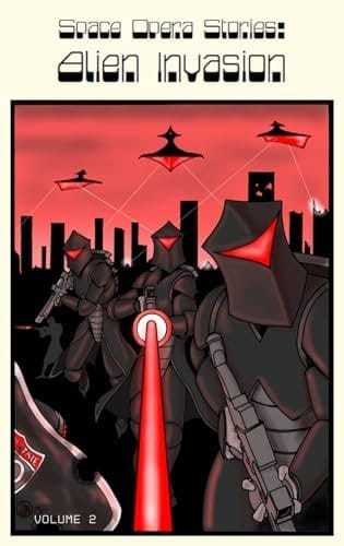 Space Opera Stories: Alien Invasion