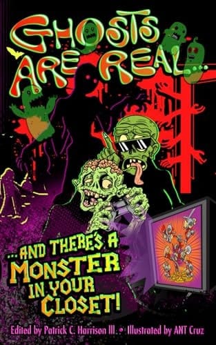 Ghosts Are Real and There's a Monster In Your Closet