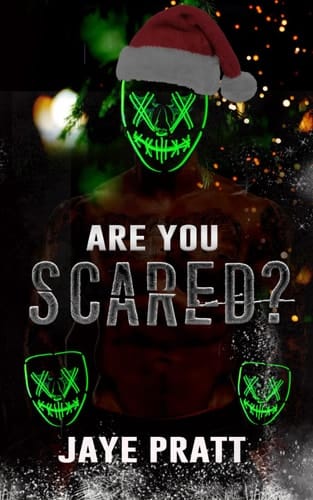 Are you Scared?: A Masked men Novella (Masked Men series)