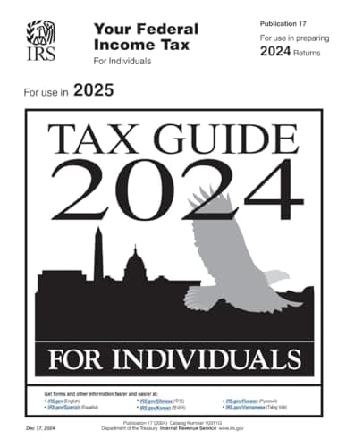 Tax Guide 2024 for Individuals: Publication 17