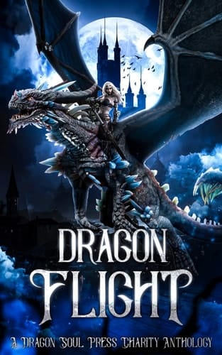 Dragon Flight A Dragon Soul Press Charity Anthology