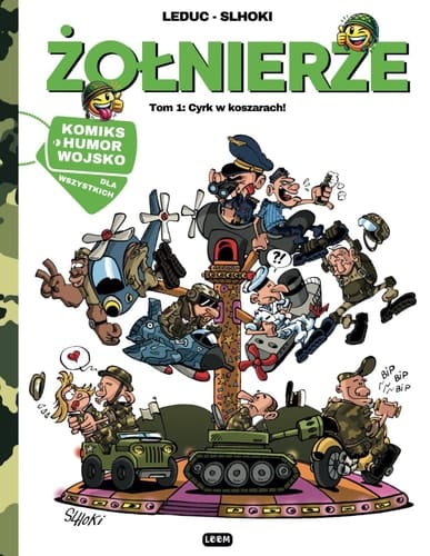 Żolnierze - Tom 1: Cyrk w koszarach! Komiks humor o wojsku