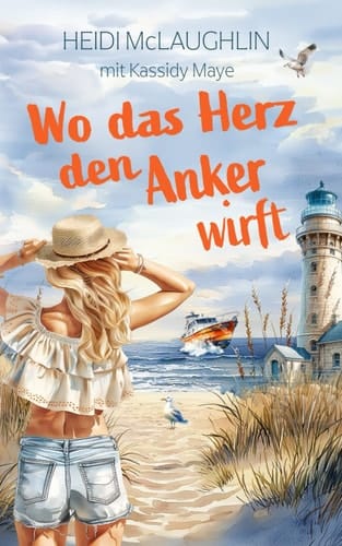 Wo das Herz den Anker wirft (German Edition)