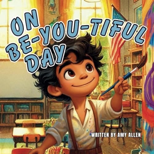 On Be-You-Tiful Day (On Series Books)