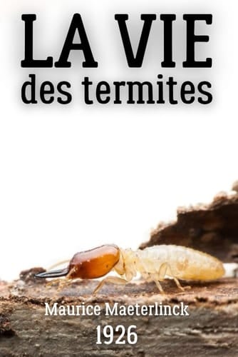 La vie des termites (French Edition)